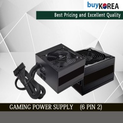 GAMING POWER SUPPLY [ 6 PIN 2 ]